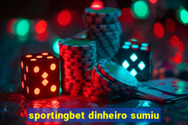 sportingbet dinheiro sumiu